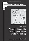 Stefan Knau - Von der Conquista zur Responsibility while Protecting